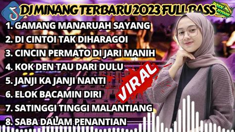 DJ MINANG VIRAL TIKTOK TERBARU 2023 GAMANG MANARUAH SAYANG DI CINTOI