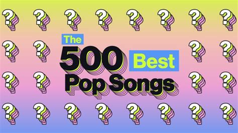 The 100 Best Pop Songs And Full List Of 500 Billboard