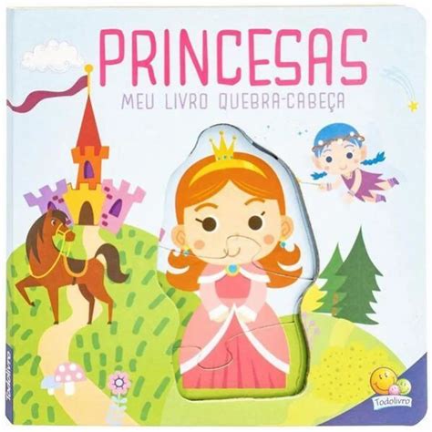 Meu Livro Quebra Cabeça Princesas Todo Livro Canoas Rs