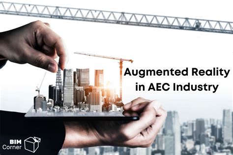 Augmented Reality In AEC Industry Bim Corner