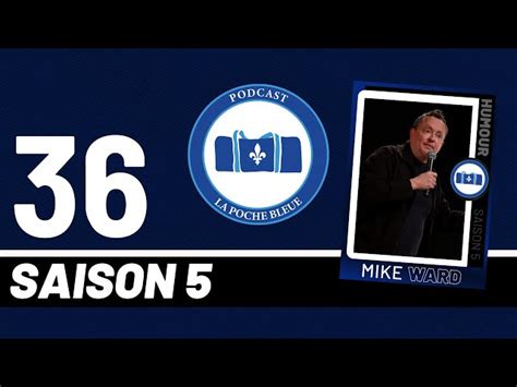 Mike Ward On Brise L Internet La Poche Bleue S Pisode Ca