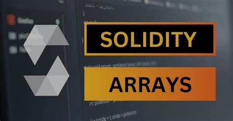 All about Solidity Arrays