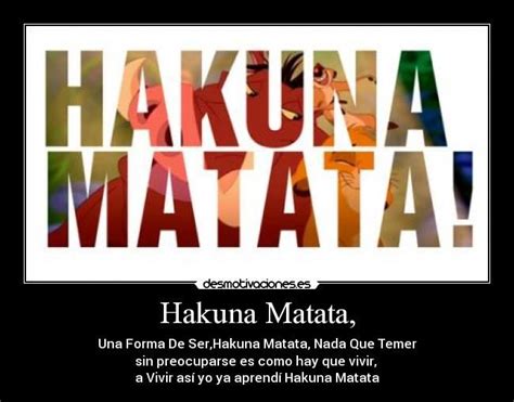 The Words Hakuna Matata Are Made Up Of Different Colors And Shapes