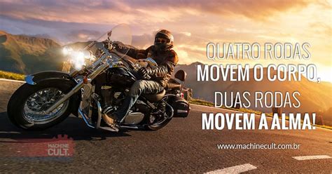 Frases De Motos S As Melhores Blog Machine Cult