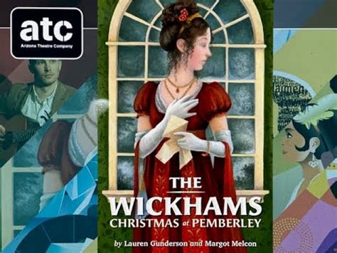 The Wickhams Christmas At Pemberley Arizona Theatre Company Holiday