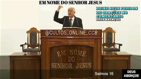 Santo Culto A Deus Ccb Palavra De Deus Salmos Cap 16 CongregaÇÃo CristÃ Youtube