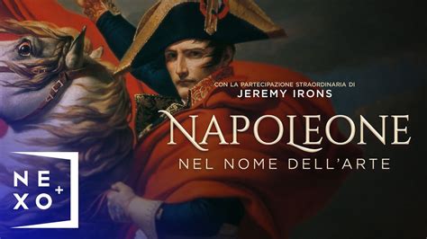 Napoleone Nel Nome Dell Arte Trailer Dal 23 Novembre Su Nexo