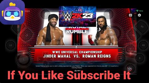 Chikii Wwe 2k23 Jinder Mahal Vs Roman Reign Again In Wwe Universal