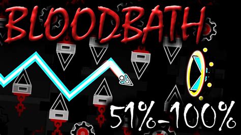 Bloodbath 51 100 Geometry Dash Youtube