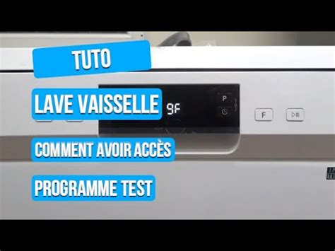 Tuto Acc S Programme Test Lave Vaisselle S Dwad C Valberg Youtube