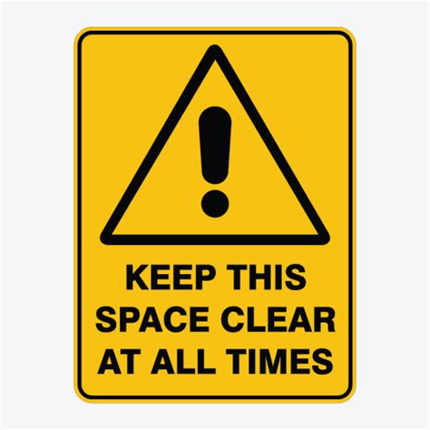 Keep This Space Clear At All Times Safety Signage