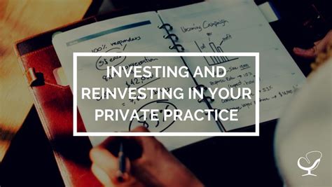 Investing And Reinvesting In Your Private Practice How To Start Grow And Scale A Private