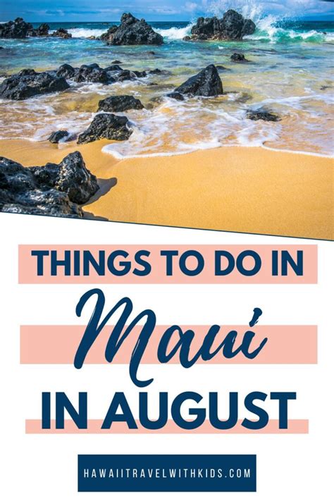 16 Must Do Summer Activities On Maui In August 2024