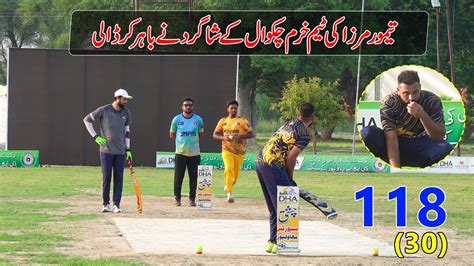 Tamour Mirza VS Sarmad Hameed Big Final Match 118 Runs Need 30