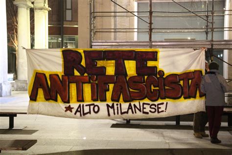 Rete Antifascista Alto Milanese Sostiene La Sinistra Sempione News