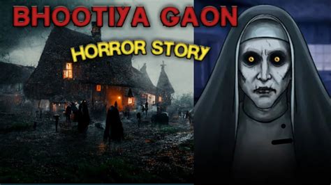 BHOOTIYA GAON HORROR STORY IN HINDI THE HORROR TALES Horrorstory YouTube