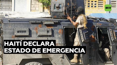 Hait Declara El Estado De Emergencia En Medio Del Deterioro De Seguridad