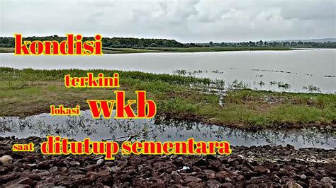 Berangkat Mancing Dan Lihat Kondisi Wisata Waduk Kali Bening Saat