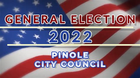 Election Preview Fall 2022 Pinole City Council YouTube