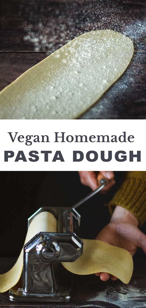 Homemade Pasta Vegan Vegan Pasta Recipes Homemade Homemade Pasta Dough