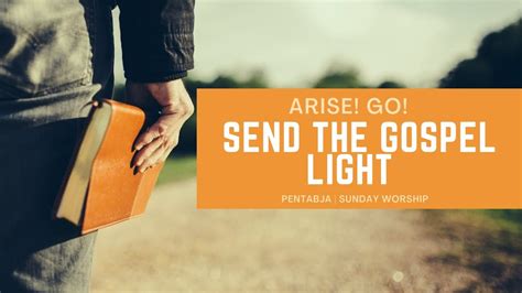 PENTABJA SUNDAY MORNING SERVICE ARISE GO SEND THE GOSPEL LIGHT