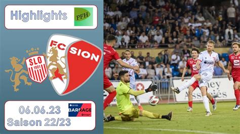 Barrage Highlights Fc Stade Lausanne Ouchy Vs Fc Sion