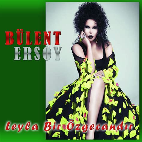 Leyla Bir Özge Candır Single By Bülent Ersoy Spotify