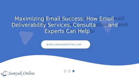 Maximizing Email Success How Email Deliverability Services Consulta