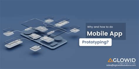 Why And How To Do Mobile App Prototyping Aglowid It Solutions