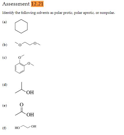 Solved Assessment 12.21 Identify the following solvents as | Chegg.com