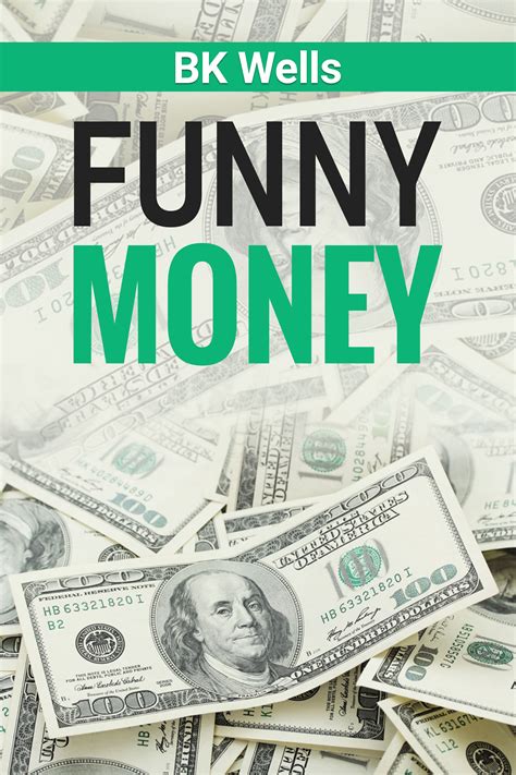 Funny Money By B K Wells Goodreads