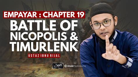 Ustaz Ibnu Rijal Empayar Chapter Battle Of Nicopolis