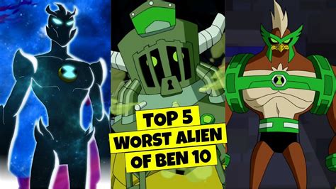 Top Worst Alien In Omnitrix Ben Universe Youtube