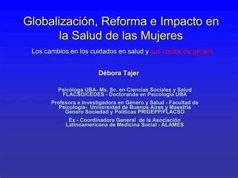 Ppt Globalizaci N Reforma E Impacto En La Salud De Las Mujeres Los