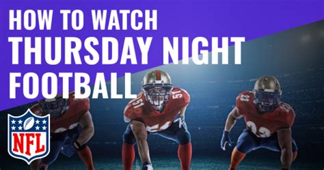 What Channel Thursday Night Football On Tonight COX : Guide To Know ...