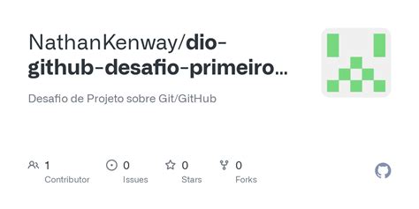 GitHub NathanKenway Dio Github Desafio Primeiro Repositorio Desafio