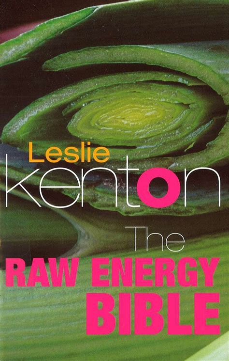 The Raw Energy Bible Packed With Raw Energy Goodness And Food Combining Facts