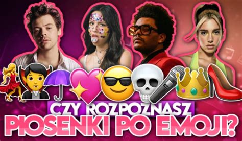 Czy Rozpoznasz Piosenki Po Emoji SameQuizy