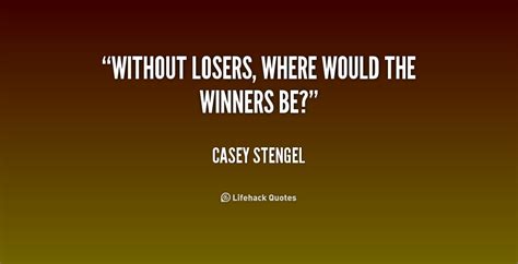 Winners And Losers Quotes. QuotesGram