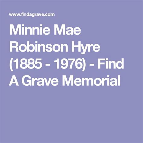 Minnie Mae Robinson Hyre Find A Grave Memorial Grave