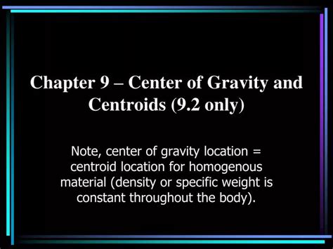 Ppt Chapter 9 Center Of Gravity And Centroids 92 Only Powerpoint Presentation Id1115796