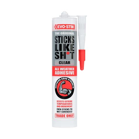 Evo Stik Sticks Like Sh T Adhesive All Weather Extreme Temperature And Movement Resistant