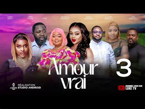 AMOUR VRAI Ep3 Film Congolais 2024 De Leketchou Leke TV OFFICIELLE