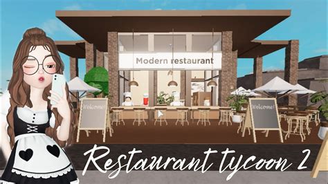 Roblox Restaurant Tycoon 2 Modern Restaurant Youtube