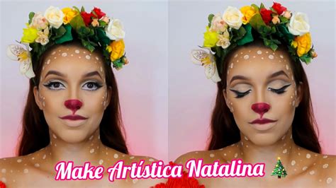 Tutorial Maquiagem Art Stica Natalina Rena Do Papai Noel Debora