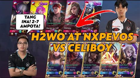 H Wo At Nxp Evos Nakatapat Si Celiboy Sa Rank Game Youtube