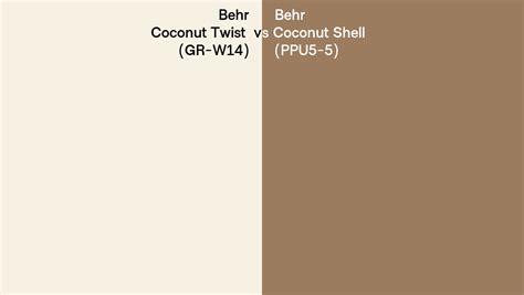 Behr Coconut Twist Vs Coconut Shell Side By Side Comparison