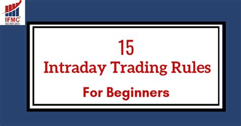 15 Powerful Intraday Trading Rules For Beginners In 2021 Ifmc Institute