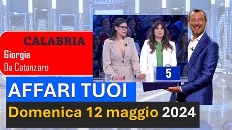 Affari Tuoi Di Domenica Maggio Con La Calabria I Pacchi Aperti In