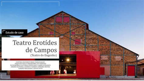 ESTUDO DE CASO TEATRO EROTÍDES DE CAMPO by DéboraM Issuu